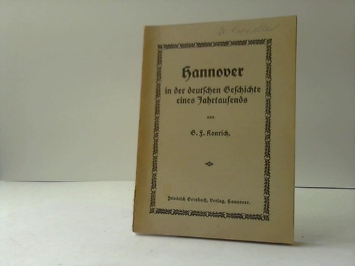 Hannover - Konrich, G. F. - Hannover in der  deutschen Geschichte eines  Jahrtausends
