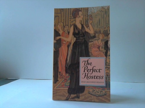 Henniker Heaton, Rose - The Perfect Hostess