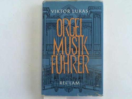 Lukas, Viktor - Orgelmusikfhrer