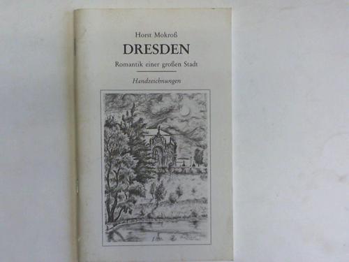 Dresden - Mokro, Horst - Dresden. Romantik einer groen Stadt. Handzeichnungen
