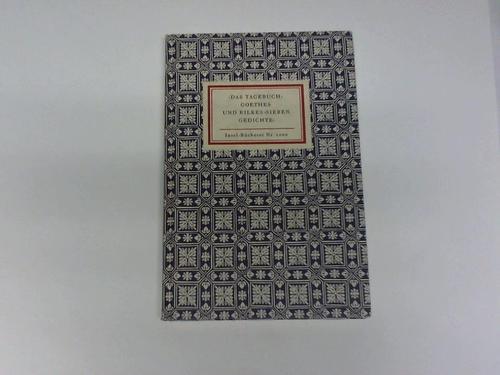 Unseld, Siegfried - Das Tagebuch Goethes und Rilkes sieben Gedichte