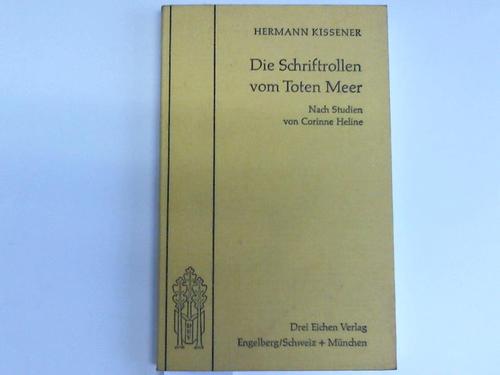 Kissener, Hermann - Die Schriftrollen vom Toten Meer