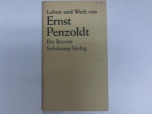 Lentz - Penzoldt, Ulla - Leben und Werk von Ernst Penzoldt. Ein Brevier