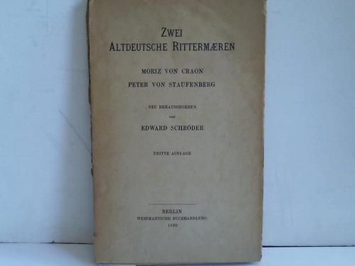 Craon, M.v./Staufenberg, P.v. - Zwei altdeutsche Rittermaeren