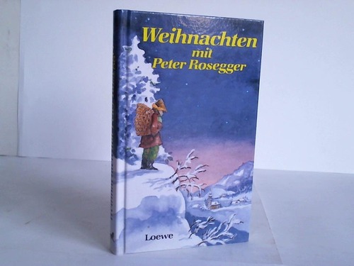 Rosegger, Peter - Weihnachten