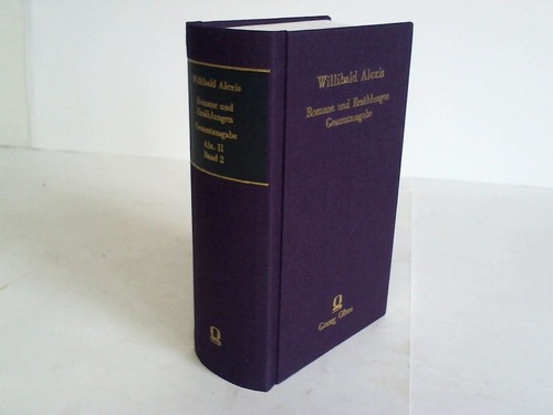 Alexis, Willibald - Erzhlungen 2. Gesammelte Novellen. 2.-4. Band. 3 Bnde in einem