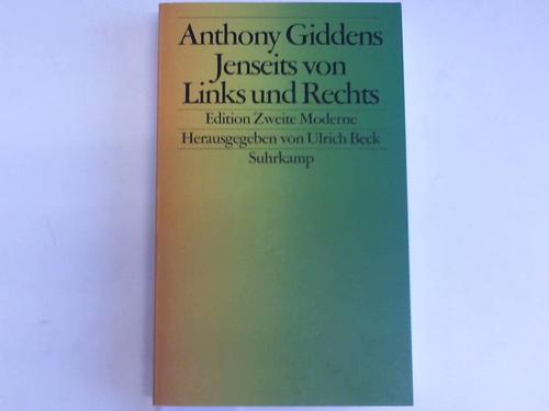 Giddens, Anthony - Jenseits von Links und Rechts
