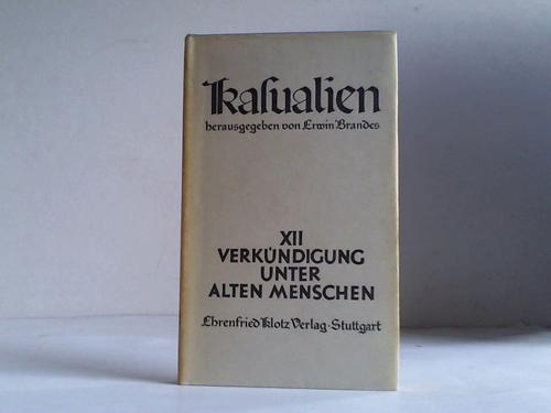 Pressel, Wilhelm (Hrsg.) - Verkndigung unter alten Menschen