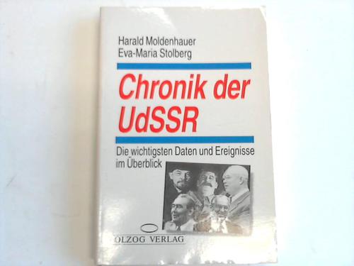 Moldenhauer, Harold/Stolberg, Eva-Maria - Chronik der UdSSR. Die wichtigsten Daten und Ereignisse im berblick