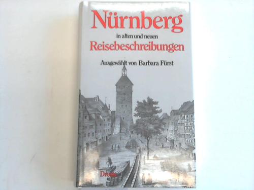 Nrnberg - Frst, Barbara - Nrnberg in alten und neuen Reisebeschreibungen
