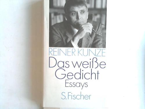 Kunze, Reiner - Das weie Gedicht Essays