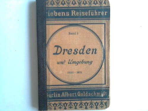 Dresden - Schlegel, B. - Dresden und Umgebung. Praktischer Reisefhrer