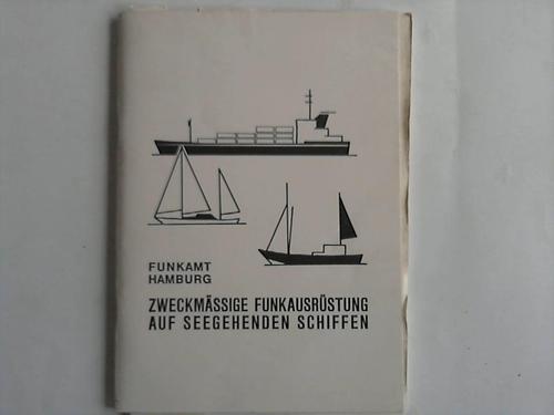 Funkamt Hamburg - Zweckmssige Funkausrstung auf seegehenden Schiffen