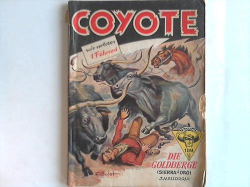 Coyote - Mallorqui, J. - Die Goldberge