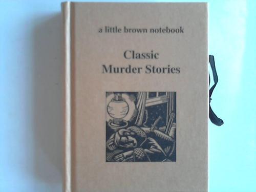 A little brown notebook - Classic Murder stories