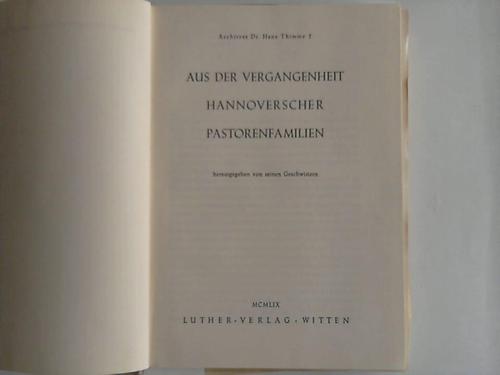 Thimme, Hans - Aus der Vergangeheit hannoverscher Pastorenfamilien