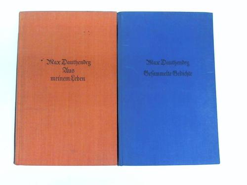 Dauthenberg, Max - Gesammelte Gedichte und kleinere Verdichtungen/Aus meinem Leben. 2 Bnde