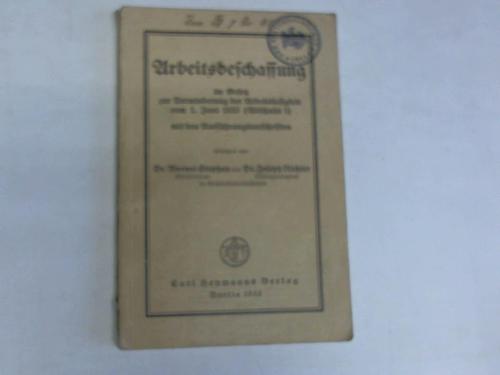 Sdtephan, Werner/Richter, Joseph - Arbeitsbeschaffung im Gesetz zur Verminderung der Arbeitslosigkeit vom 1. Juni 1933 (Abschnitt I)
