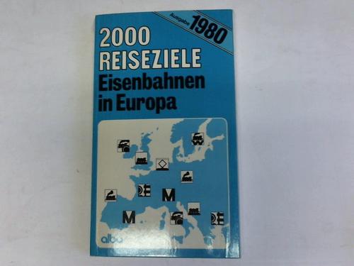 2000 Reiseziele - Eisenbahnen in Europa