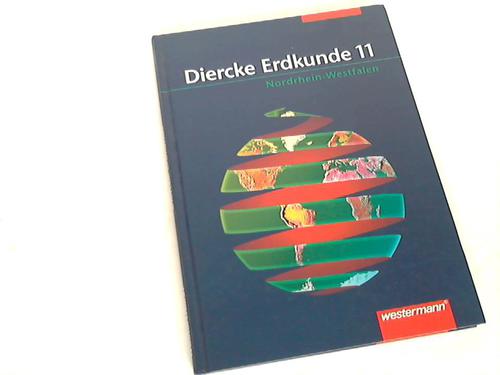 Claaen/Engelmann/Gaffga/Latz/Weidner - Diercke Erdkunde fr Nordrhein-Westfalen Klasse 11