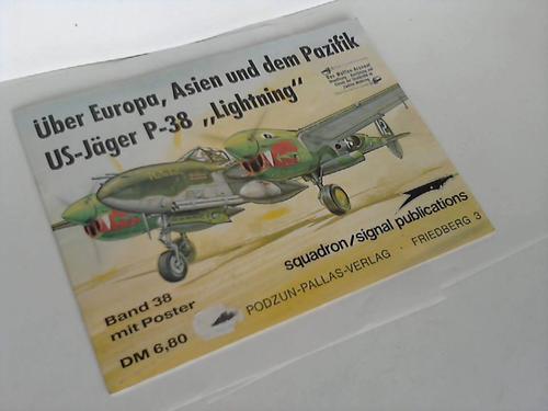 Stafford, Gene B. - ber Europa, Asien und dem PazifikUS-Jger P-38 Lightning. Band 38