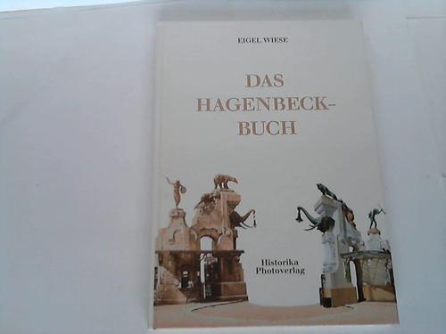 Hagenbeck - Wiese, Eigel - Das Hagenbeckbuch