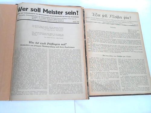Reichsinnungsverband des Tischlerhandwerks (Hrsg.) - Wer soll Meister sein?. Bltter zur Vorbereitung auf die Meisterprfung und als Material fr die Prfungs-Ausschsse