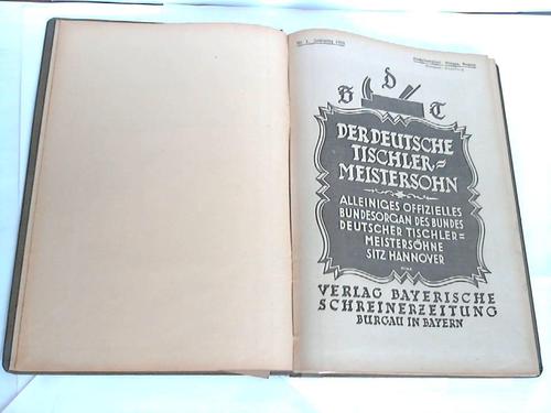 Deutsche Tischler-Meistersohn - Alleiniges offizielles Organ des Bundes deutscher Tischler-Meistershne
