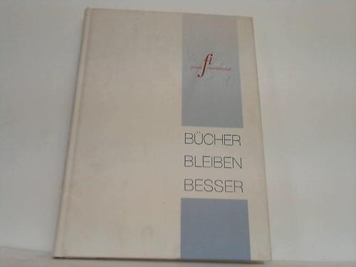 Graf, Horst (Hg.) - Bcher bleiben besser. 10 Jahre Forum International