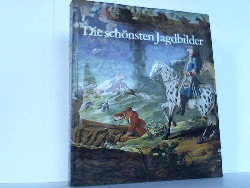 Solms-Laubach, Ernstotto zu - Die schnsten Jagdbilder aus europischen Sammlungen