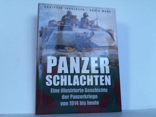 Jorgensen, Christer / Mann, Chris - Panzerschlachten. Eine illustrierte Geschichte der Panzerkriege von 1914 bis heute