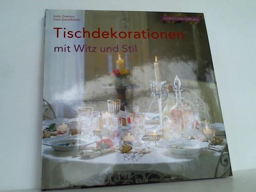 Chalmers, Emily - Tischdekorationen mit Witz und Stil
