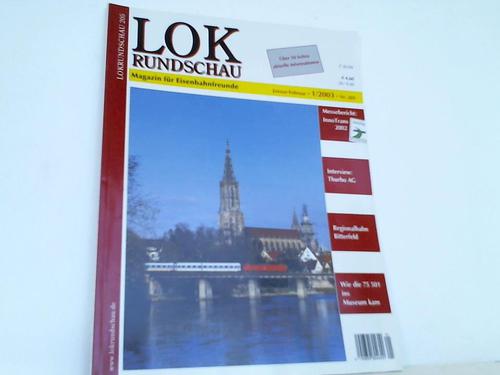 Lok Rundschau Nr. 1 - Magazin fr Eisenbahnfreunde