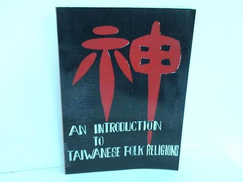 Kramer, Gerald P./Wu, George - An Introduction To Taiwanese Folk Religions