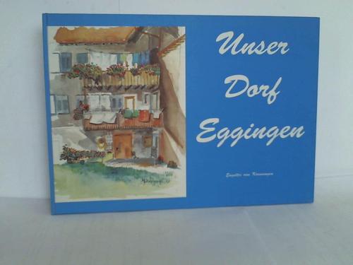Eggingen - Kreuningen, Engeltje van - Unser Dorf Eggingen