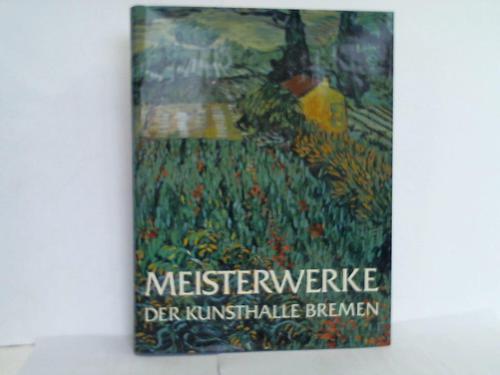 Busch, Gnter/Schultze, Jrgen (Hrsg.) - Meisterwerke der Kunsthalle Bremen