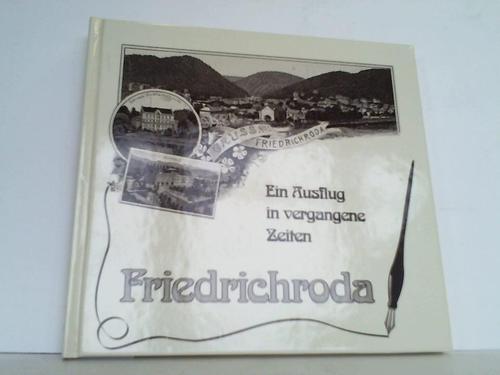 Friedrichsroda - Ein Ausflug in vergangene Zeiten