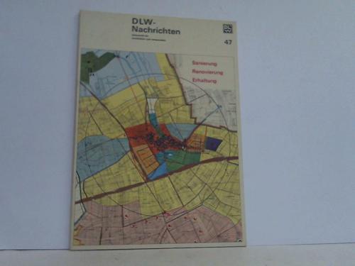 DLW-Aktiengesellschaft (Hrsg.) - DLW-Nachrichten. Zeitschrift fr Architektur und Innenausbau. 32. Jahrgang 1968; Nummer 47: Sanierung, Renovierung, Erhaltung