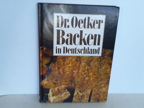 Oetker AG, Bielefeld (Hrsg.) - Dr. Oetker  - Backen in Deutschland