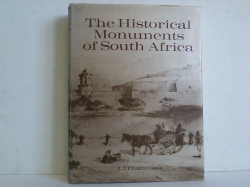 Oberholster, J. J. - The Historical Monuments of South Africa
