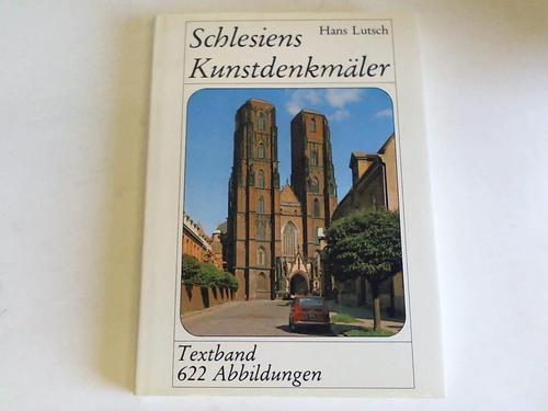 Lutsch, Hans - Schlesiens Kunstdenkmler. Textband