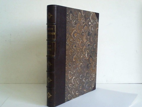Baschet, Rene (Hrsg.) - Revue Illustree. Tome XXVII. Dezember 1898 bis Juni 1899. 12 Hefte in 1 Band