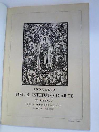 R. Istituto d'Arte di Firenze (Hrsg.) - Saggi di frontespizi interni per libri Annuerio del R. Istituto d'Arte die Firenze. Per L'anno scolastico 1928/1929