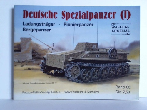Sawodny, Michael - Deutsche Spezialpanzer (I). Ladungstrger - Pionierpanzer - Bergepanzer