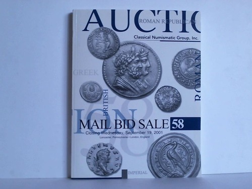 Classical Numismatic Group, Inc., Lancaster; London (Hrsg.) - Auction 58: A Mail Bid Sale