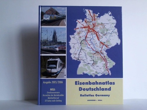 Eisenbahnatlas Deutschland - Railatlas Germany - Ausgabe 2005 / 2006