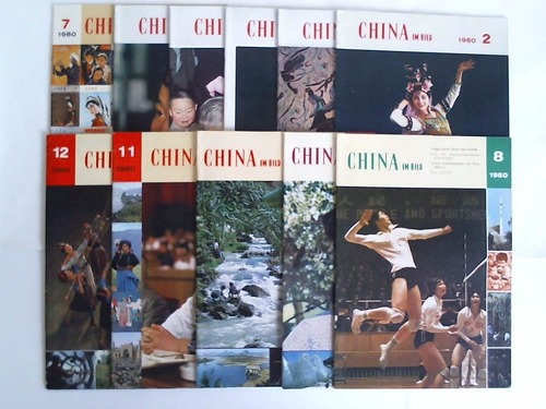 China im Bild - Illustrierte Monatszeitschrift - Jahrgang 1980. 11 Hefte (von 12 Heften)