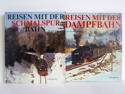 Feuereien, Gnther - Reisen mit der Dampfbahn. Ein Farbbildband mit den letzten Dampflokomotiven der Deutschen Reichsbahn / Reisen mit der Schmalspurbahn. Ein Farbbildband von den letzten Schmalspurstrecken zwischen Ostsee und Erzgebirge. Zusammen 2 Bnde