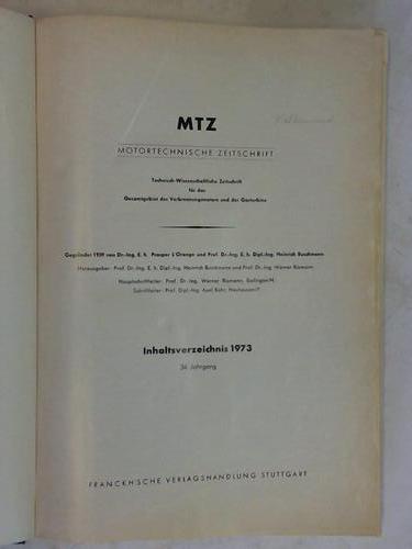 Motortechnische Zeitschrift - MTZ. Technisch-wissenschaftliche Zeitschrift fr das Gesamtgebiet des Verbrennungsmotors und der Gasturbine - 34. Jahrgang. Organ der Fachgemeinschaft Kraftmaschienen um Verein Deutscher Maschinenbau-Anstalten e. V. (VDMA) fr die Fachgebiete Verbrennungsmotoren und Gasturbinen und der Forschungsvereinigung Verbrennungskraftmaschinen e. V. 12 Hefte in einem Band