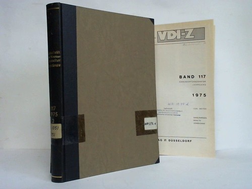 VDI-Z - Verein Deutscher Ingenieure Dsseldorf - VDI-Z Band 117 / 1975 in 2 Bnden